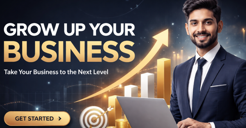 GROW UP YOUR BUSINES